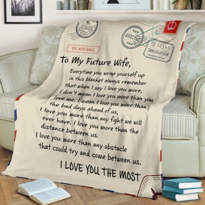 A Letter To My Future Wife Blanket BS271
